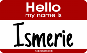 Ismérie: Unraveling the Meaning and History of a Unique Name