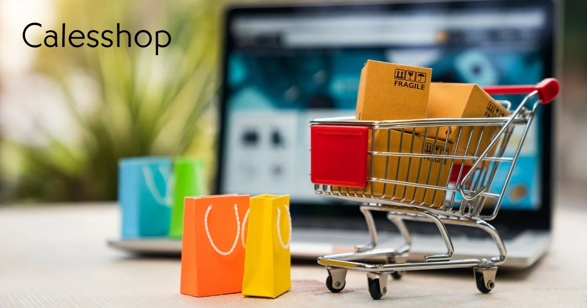 Calesshop: The Ultimate Guide to Building Your Online Store