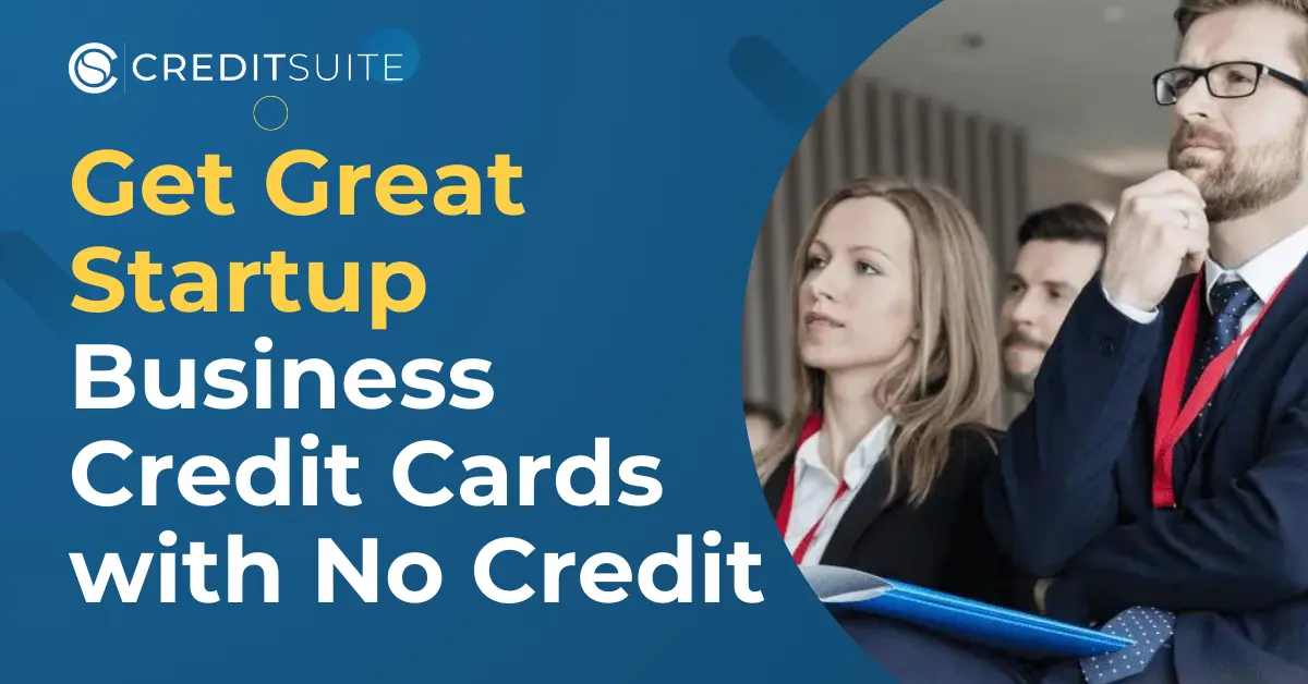 startup business credit cards with no credit