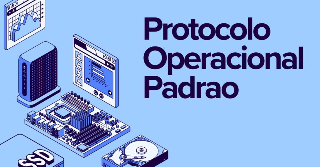 protocolo operacional padrao