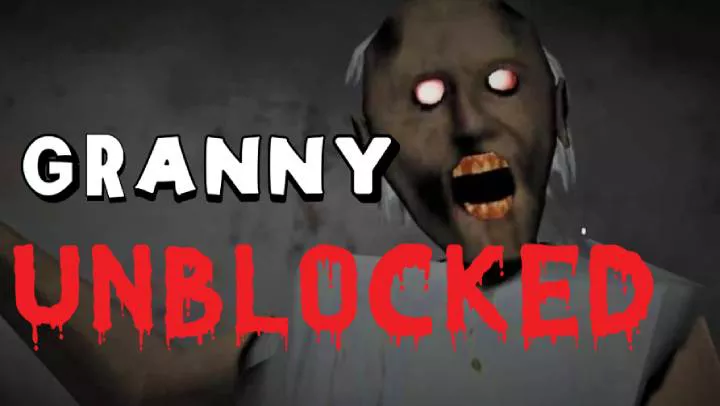 Granny Unblocked: A Guide to Unrestricted Horror Gaming